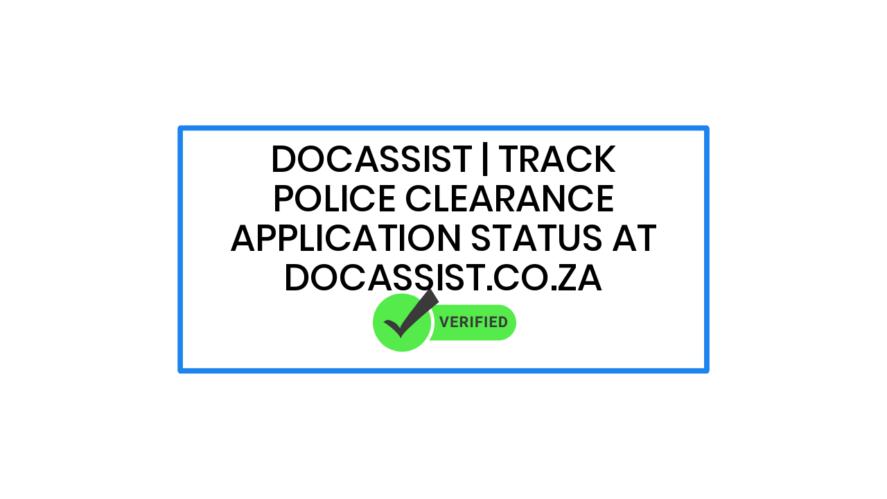 DocAssist | Track Police Clearance application status at DocAssist.co.za