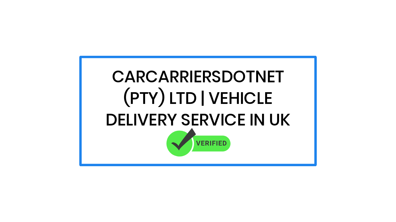 CarCarriersDotNet (Pty) Ltd | Vehicle Delivery Service in UK