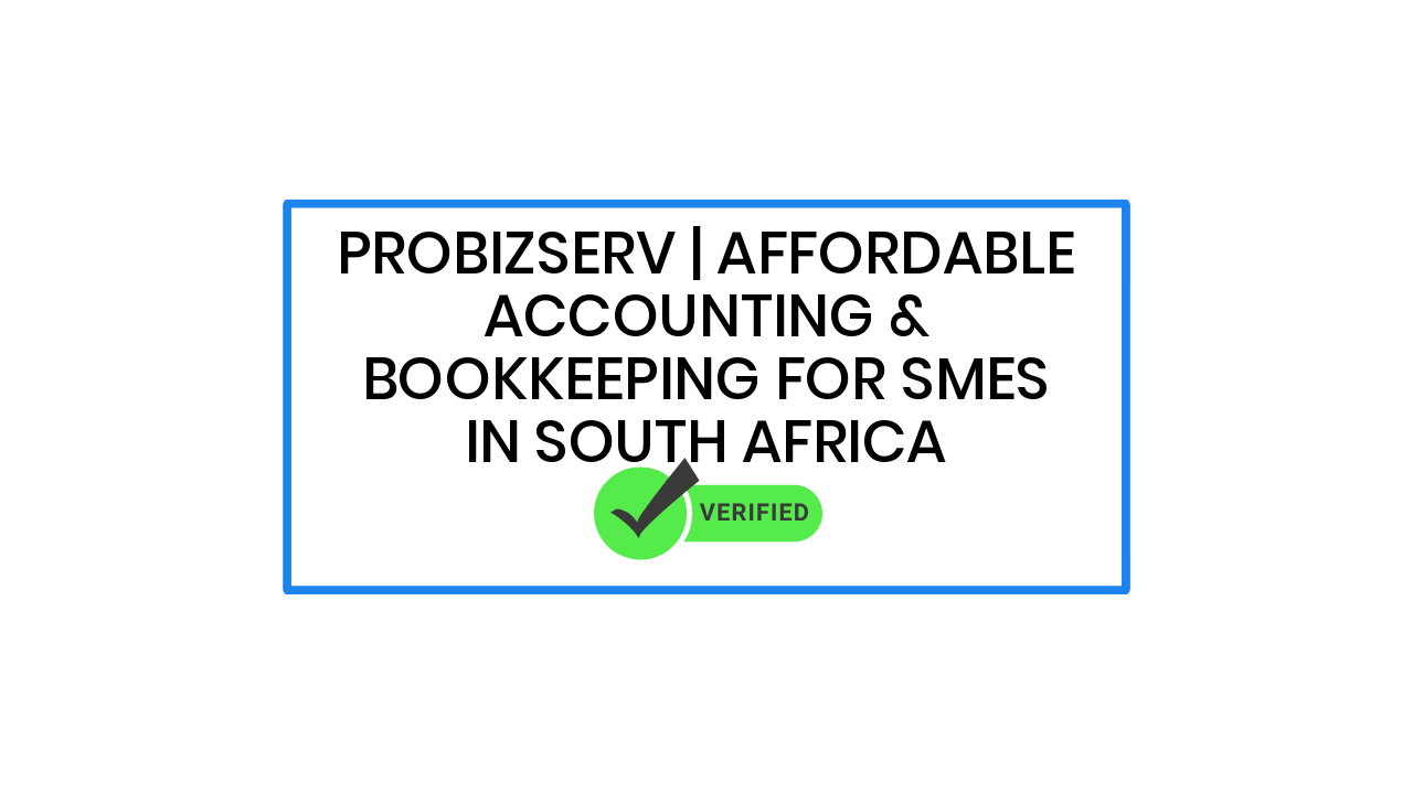 Probizserv | Affordable Accounting & Bookkeeping for SMEs in South Africa