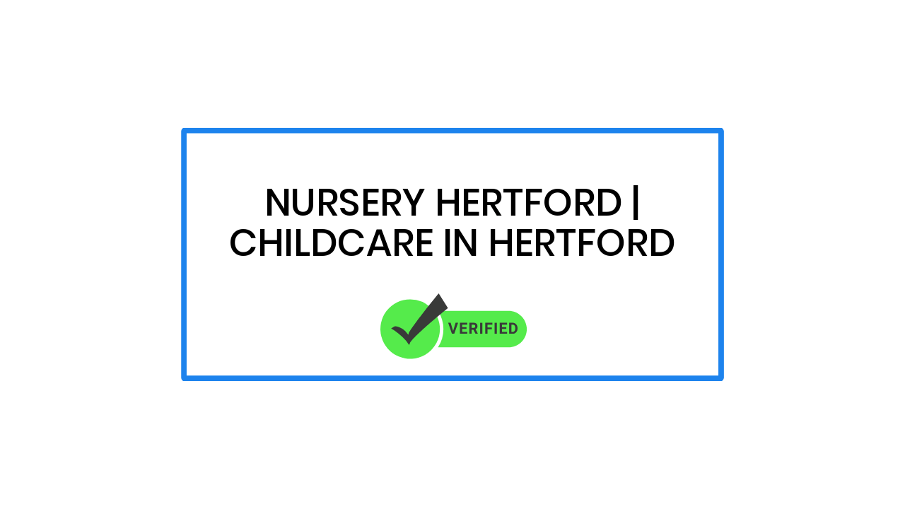 Nursery Hertford | Childcare in Hertford