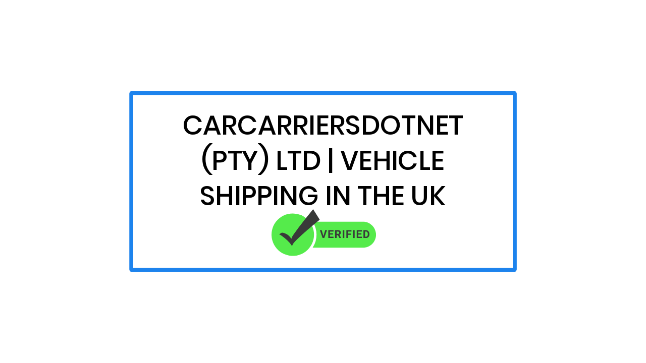 CarCarriersDotNet (Pty) Ltd | Vehicle Shipping in the UK