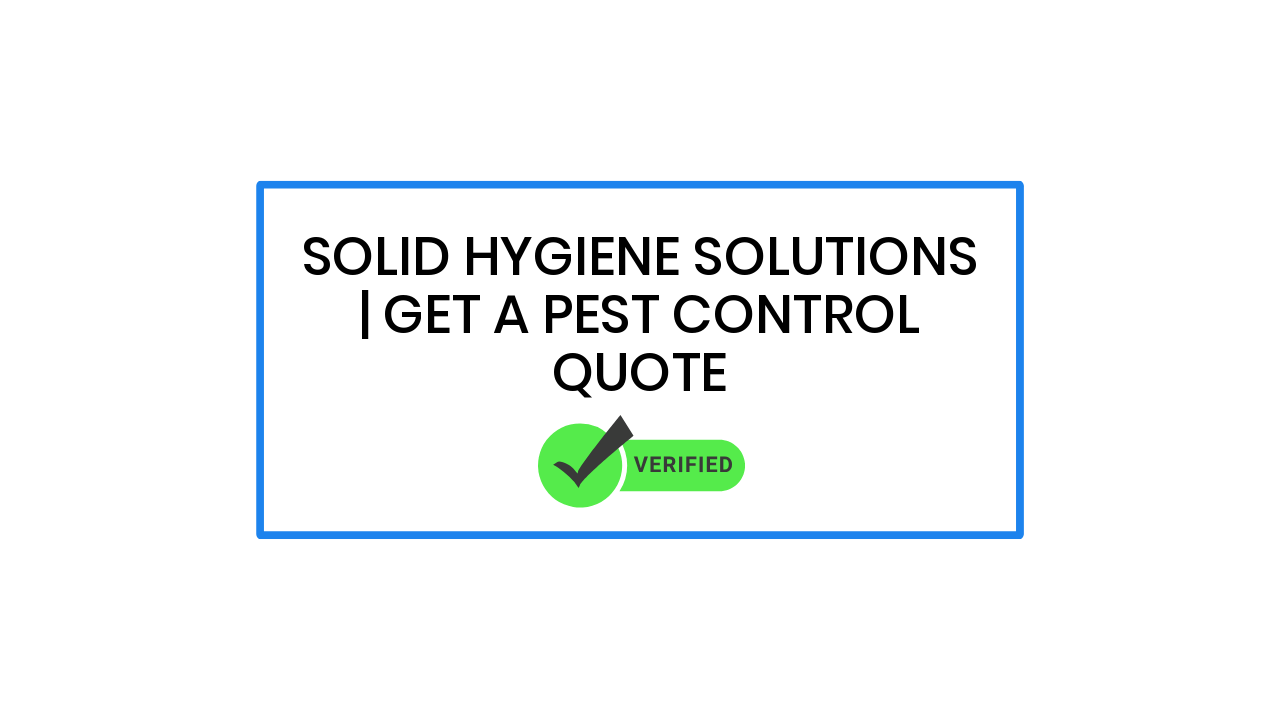 SOLID HYGIENE SOLUTIONS | Get a Pest Control Quote