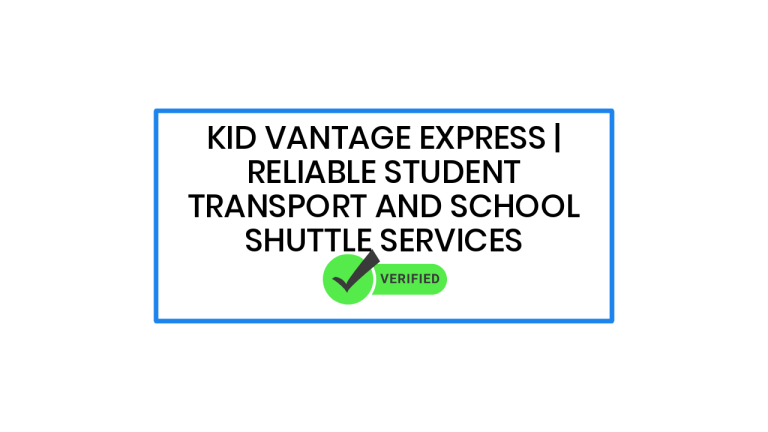 Kid Vantage Express | Reliable Student Transport and School Shuttle Services