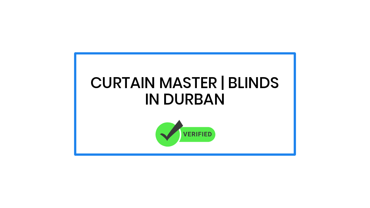 Curtain Master | Blinds in Durban