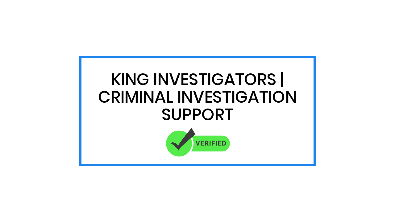 King Investigators | Criminal Investigation Support